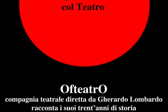 Una lunga storia d’amore col Teatro