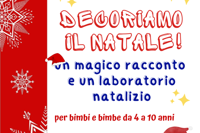 Decoriamo il Natale! Un magico racconto ed un laboratorio natalizio